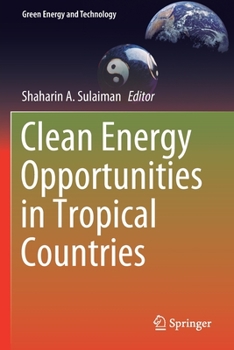 Paperback Clean Energy Opportunities in Tropical Countries Book