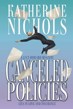 Paperback Canceled Policies: Lies in Love and Insurance Book