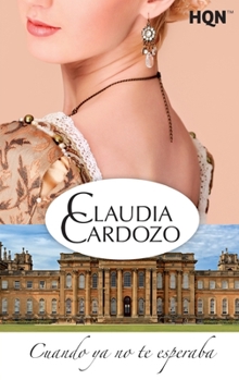 Cuando ya no te esperaba - Book #2 of the En busca de un hogar