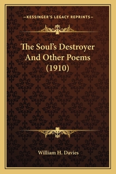 Paperback The Soul's Destroyer And Other Poems (1910) Book