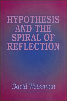 Paperback Hypothesis and the Spiral of Reflection Book
