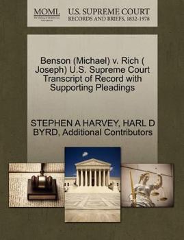 Paperback Benson (Michael) V. Rich ( Joseph) U.S. Supreme Court Transcript of Record with Supporting Pleadings Book