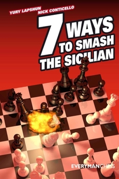 Paperback 7 Ways to Smash the Sicilian Book