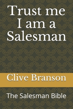 Paperback Trust me I am a Salesman: The Salesman Bible Book