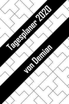 Paperback Tagesplaner 2020 von Demian: Personalisierter Kalender für 2020 mit deinem Vornamen [German] Book