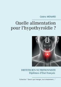Paperback Quelle alimentation pour l'hypothyroïdie ? [French] Book