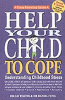 Paperback Help Your Child to Cope: Understanding Childhood Stress Book