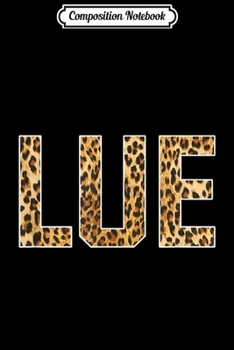 Composition Notebook: First Name Lue Cheetah Art Gift  Journal/Notebook Blank Lined Ruled 6x9 100 Pages