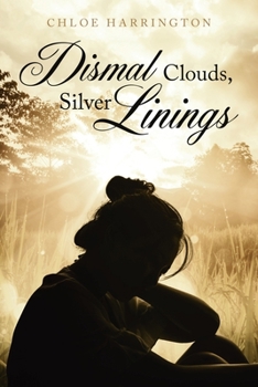 Paperback Dismal Clouds, Silver Linings Book