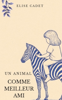 Paperback Un animal comme meilleur ami [French] Book