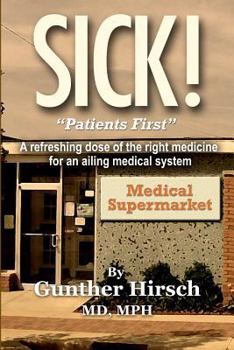 Paperback Sick!: "Patients First!" Book