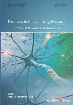 Paperback Frontiers in Clinical Drug Research - CNS and Neurological Disorders, Volume 5 Book