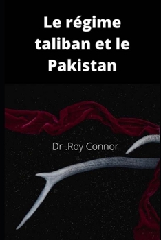 Paperback Le régime taliban et le Pakistan [French] Book