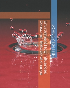 Paperback Environment How Influences Consumer Behavioral change Book