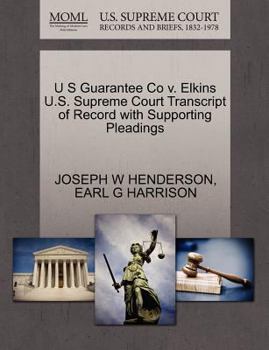 Paperback U S Guarantee Co V. Elkins U.S. Supreme Court Transcript of Record with Supporting Pleadings Book