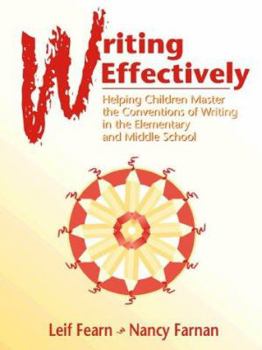 Paperback Writing Effectively: Helping Students Master the Conventions of Writing in the Elementary and Middle School Book