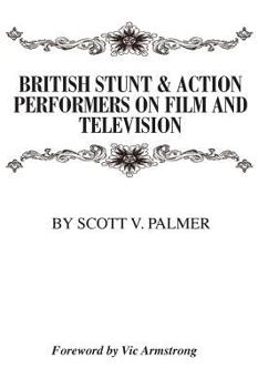 Hardcover British Stunt & Action Performers On Film & Television Book