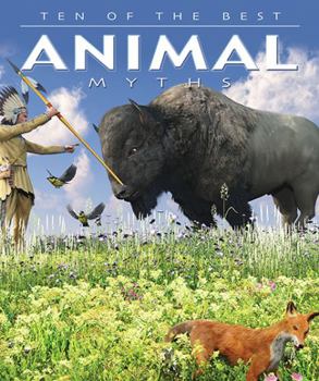 Library Binding Ten of the Best Animal Myths Book