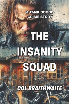 Paperback The Insanity Squad: A Tank Dodge Story Book