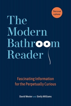 Hardcover The Modern Bathroom Reader: Fascinating Information for the Perpetually Curious Book