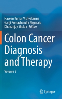 Hardcover Colon Cancer Diagnosis and Therapy: Volume 2 Book