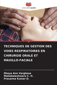 Paperback Techniques de Gestion Des Voies Respiratoires En Chirurgie Orale Et Maxillo-Faciale [French] Book