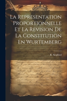 Paperback La Representation Proportionnelle Et La Revision De La Constitution En Wurtemberg [German] Book