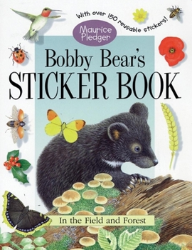 Paperback Bobby Bear's Sticker Book: A Maurice Pledger Sticker Book with over 150 Reversible Stickers! Book