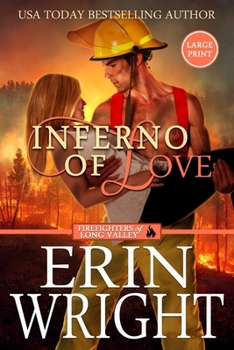 Inferno of Love - Book #2 of the Firefighters of Long Valley