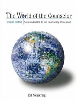 Hardcover The World of a Counselor: An Introduction to the Counseling Profession [With Infotrac] Book