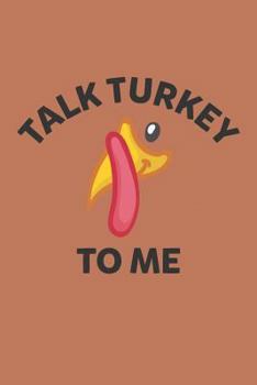 Paperback Talk Turkey to Me Book
