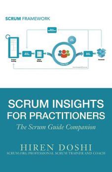 Paperback Scrum Insights for Practitioners: The Scrum Guide Companion Book