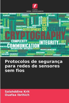 Protocolos de segurança para redes de sensores sem fios (Portuguese Edition)