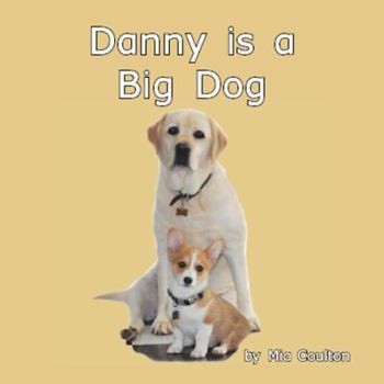 Paperback Danny Is a Big Dog (Oh Danny Boy) Book