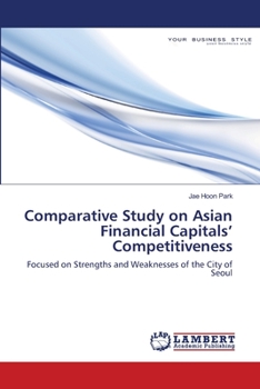 Paperback Comparative Study on Asian Financial Capitals' Competitiveness Book