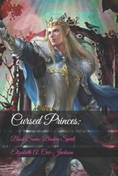 Paperback Cursed Princes: : Book Seven: Broken Spirit Book
