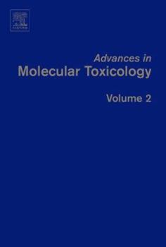 Hardcover Advances in Molecular Toxicology: Volume 2 Book