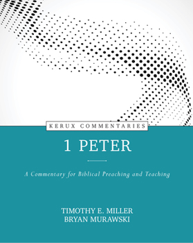 Hardcover 1 Peter: A Commentary for Biblical Preaching and Teaching Book