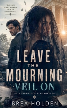 Leave The Mourning Veil On (Nightlock Sins)