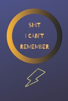 Paperback Shit i can't remember notebook: An organizer for all your passwords, usernames and shit Book