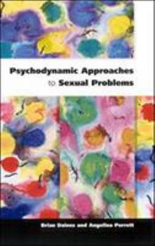 Paperback Psychodynamic Approaches to Sexual Problems Book