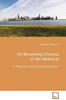 Paperback On Becoming Chicana in the Midwest Book