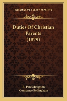 Paperback Duties Of Christian Parents (1879) Book