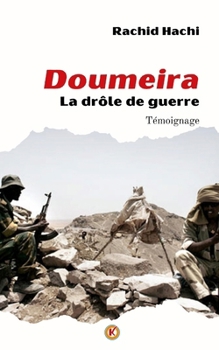 Doumeira: La drôle de guerre (French Edition)