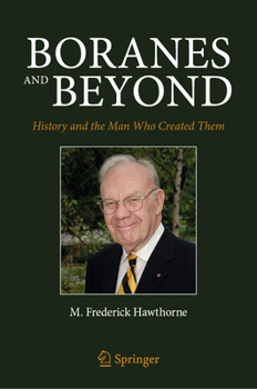 Hardcover Boranes and Beyond: History and the Man Who Created Them Book