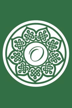 O: Initial O Monogram Notebook Journal Gift Circular Celtic Knot design (Celtic Knot Monogram Journals)