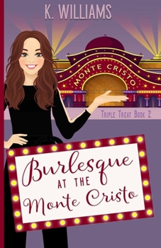 Paperback Burlesque at the Monte Cristo: Triple Treats Book 2 Book