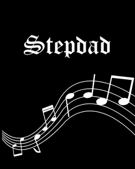 Paperback Stepdad: Sheet Music Note Manuscript Notebook Paper - Personalized Custom First Name Cover - Musician Composer Instrument Compo Book