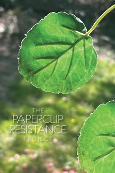 Paperback The Paperclip Resistance Project / a personal journal Book