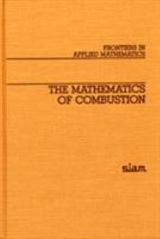 Hardcover The Mathematics of Combustion Book